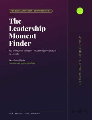 Book cover for The Leadership Moment Finder by LaTanya Martin, a companion guide to find leadership stories in 90 seconds